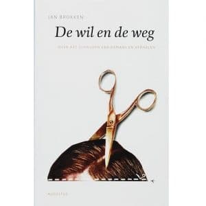 Jan Brokken - De wil en de weg