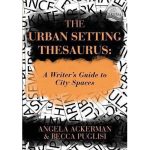 Ackerman & Puglisi - The Urban Setting Thesaurus